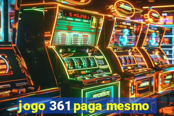 jogo 361 paga mesmo